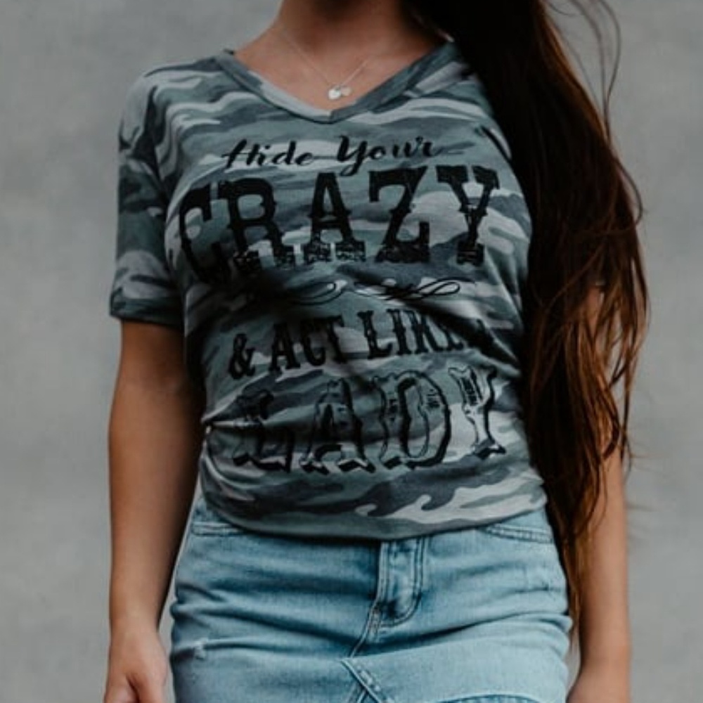 Camo Green Hide Your Crazy T Shirt